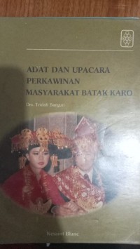 Adat dan Upacara perkawinan masyarakat Batak Karo