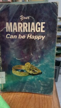 Your ,Marriage  Can be Happy