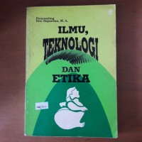 Ilmu Teknologi dan Etika