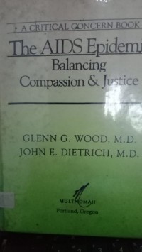 The Aids  Epidemic Balancing Compassion & Justice